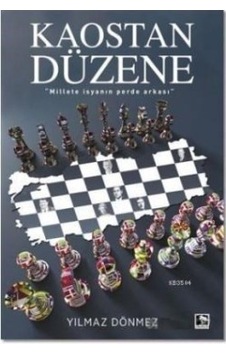 Kaostan Düzene - Yılmaz Dönmez - Çınaraltı Yayınları Kaostan Düzene - Yılmaz Dönmez - Çınaraltı Yayınları