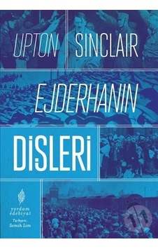 Ejderhanın Dişleri - Upton Sinclair - Yordam Edebiyat