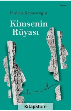 Kimsenin Rüyası - Firdevs Kapusızoğlu - H Yayınları Kimsenin Rüyası - Firdevs Kapusızoğlu - H Yayınları
