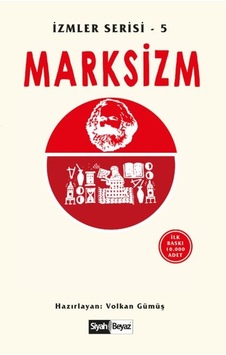 Marksizm - İzmler Serisi 5- Siyah Beyaz Marksizm - İzmler Serisi 5- Siyah Beyaz