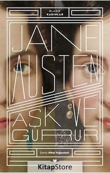 Kitapstore- Aşk ve Gurur Klasik Kadınlar / Jane Austen Kitapstore- Aşk ve Gurur Klasik Kadınlar / Jane Austen