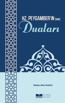 Hz. Peygamber'in Sas Duaları / Hatice Nur Ertürk Hz. Peygamber'in Sas Duaları / Hatice Nur Ertürk