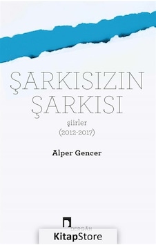 Şarkısızın Şarkısı / Alper Gencer Şarkısızın Şarkısı / Alper Gencer