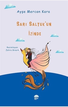 Sarı Saltuk'un İzinde / Ayşe Mercan Kara