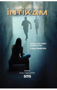 İntikam - Vale Salonu Serisi Üçüncü Kitap - Kristen Simmons - SMS İntikam - Vale Salonu Serisi Üçüncü Kitap - Kristen Simmons - SMS