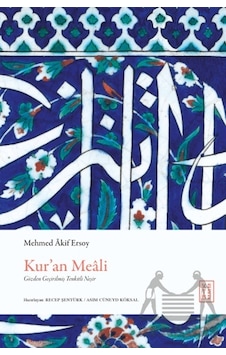 Kur An Meali Ketebe Yayınları Mehmed Akif Ersoy Kur An Meali Ketebe Yayınları Mehmed Akif Ersoy