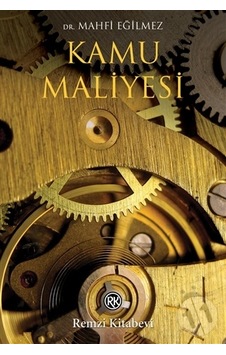 Kamu Maliyesi - Mahfi Eğilmez - Remzi Kitabevi Kamu Maliyesi - Mahfi Eğilmez - Remzi Kitabevi