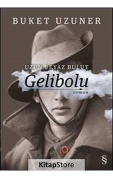 Kitapstore Uzun Beyaz Bulut Gelibolu / Buket Uzuner Kitapstore Uzun Beyaz Bulut Gelibolu / Buket Uzuner