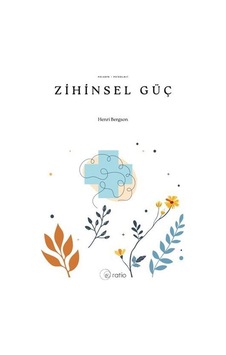 Zihinsel Güç / Henri Bergson Zihinsel Güç / Henri Bergson