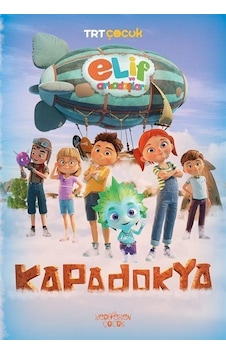 Elif ve Arkadaşları - Kapadokya - Burcu Karadaş - Yediveren Çocuk Elif ve Arkadaşları - Kapadokya - Burcu Karadaş - Yediveren Çocuk