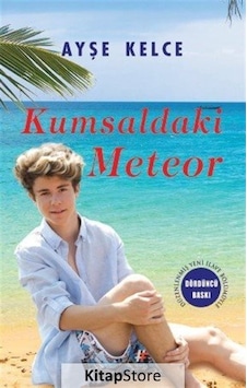 Kumsaldaki Meteor - Ayşe Kelce - Fenomen Kitaplar Kumsaldaki Meteor - Ayşe Kelce - Fenomen Kitaplar