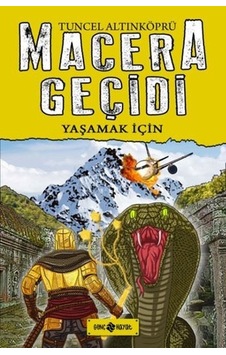 Macera Geçidi - Yaşamak için Ciltli - Tuncel Altınköprü