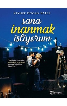 Sana İnanmak İstiyorum Eftalya Kitap - Eftalya Kitap