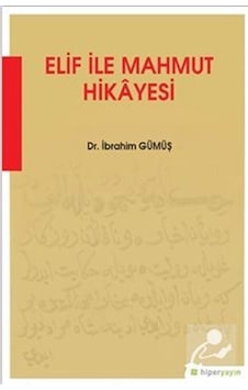 Elif ile Mahmut Hikayesi - İbrahim Gümüş - Hiperlink