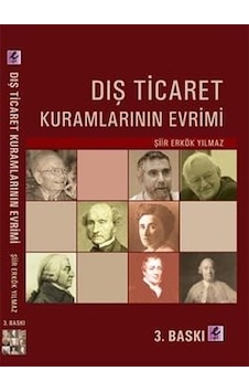 Dış Ticaret Kuramlarının Evrimi - Şiir Erkök Yılmaz - Efil Yayınevi Yayınları Dış Ticaret Kuramlarının Evrimi - Şiir Erkök Yılmaz - Efil Yayınevi Yayınları