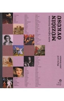 Antik Çağlardan Günümüze: Müziğin Öyküsü - Maria Lord -  John Snelson - Hep Kitap