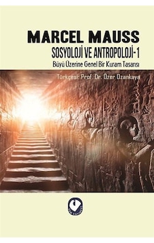 Sosyoloji Ve Antropoloji 1 / Marcel Mauss