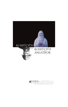 Konfüçyüs Anlatıyor - Konfüçyüs - Akılçelen Kitaplar Konfüçyüs Anlatıyor - Konfüçyüs - Akılçelen Kitaplar