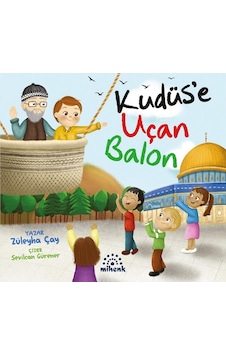 Kudüs E Uçan Balon / Züleyha Çay / Mihenk Kudüs E Uçan Balon / Züleyha Çay / Mihenk