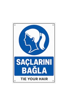 Saçlarını Bağla 21x30cm Pvc Isg Levha V3 Saçlarını Bağla 21x30cm Pvc Isg Levha V3