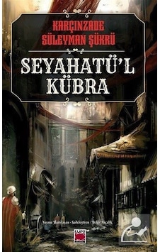 Seyahatü'l Kübra - Seyahatü'l Kübra - Elips Kitapları Seyahatü'l Kübra - Seyahatü'l Kübra - Elips Kitapları
