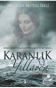 Karanlık Yıllarda- Parola Yayınları Karanlık Yıllarda- Parola Yayınları