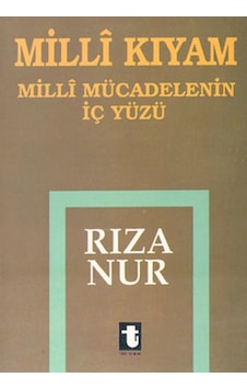 Milli Kıyam - Milli Mücadelenin Içyüzü Milli Kıyam - Milli Mücadelenin Içyüzü