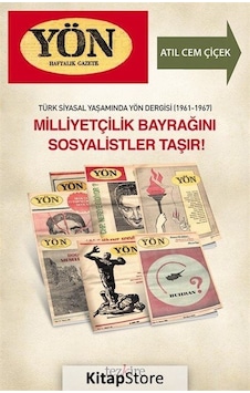 Türk Siyasal Yaşamında Yön Dergisi - Milliyetçilik Bayrağını Sosyalistler Taşır! - Atıl Cem Çiçek - Tezkire Yayınları Türk Siyasal Yaşamında Yön Dergisi - Milliyetçilik Bayrağını Sosyalistler Taşır! - Atıl Cem Çiçek - Tezkire Yayınları