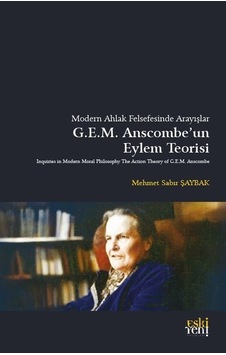 Modern Ahlak Felsefesinde Arayışlar Anscombe'un Eylem Teorisi ...