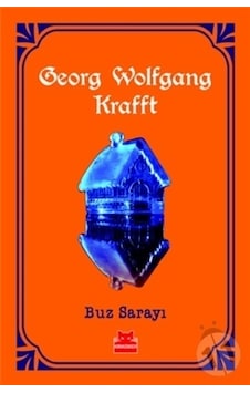 Buz Sarayı - Turuncu Kitaplar - Georg Wolfgang Krafft - Kırmızı Kedi