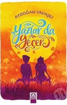 Yazlar da Geçer - Aydoğan Yavaşlı - Altın Kitaplar Yazlar da Geçer - Aydoğan Yavaşlı - Altın Kitaplar