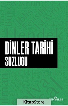 Dinler Tarihi Sözlüğü - Ahmet Murat Seyrek - Yediveren Yayınları Dinler Tarihi Sözlüğü - Ahmet Murat Seyrek - Yediveren Yayınları