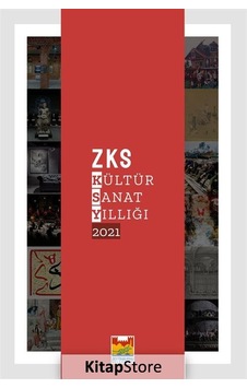 ZKS Kültür Sanat Yıllığı 2021- Zeytinburnu Bel.Kültür Yay.