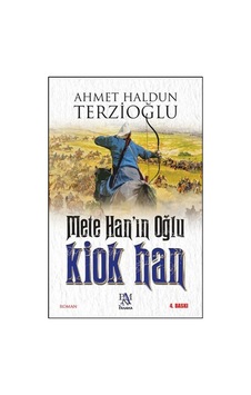 Mete Han'In Oğlu Kiok Han Mete Han'In Oğlu Kiok Han
