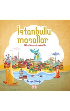 Istanbullu Masallar / Nurefşan Çağlaroğlu Istanbullu Masallar / Nurefşan Çağlaroğlu