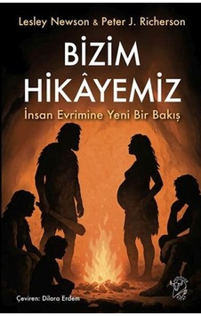 Bizim Hikâyemiz İnsan Evrimine Yeni Bir Bakış - Msbu-729581
