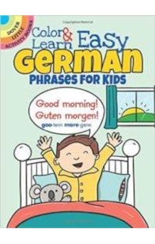 Color and Learn Easy German Phrases for Kids 9780486803609 Color and Learn Easy German Phrases for Kids 9780486803609