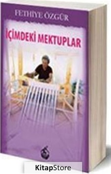 İçimdeki Mektuplar - Fethiye Özgür - Mürekkep Yayınları İçimdeki Mektuplar - Fethiye Özgür - Mürekkep Yayınları