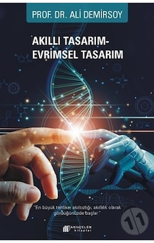 Akıllı Tasarım – Evrimsel Tasarım Akıllı Tasarım – Evrimsel Tasarım