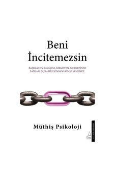 Beni İncitemezsin - Müthiş Psikoloji - Destek Yayınları Beni İncitemezsin - Müthiş Psikoloji - Destek Yayınları