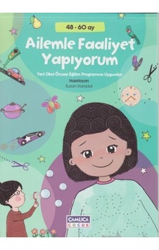 Ailemle Faaliyet Yapıyorum - Çamlıca Çocuk Yayınları Ailemle Faaliyet Yapıyorum - Çamlıca Çocuk Yayınları