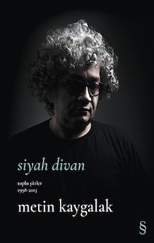 Siyah Divan Toplu Şiirler 1998-2013 Siyah Divan Toplu Şiirler 1998-2013