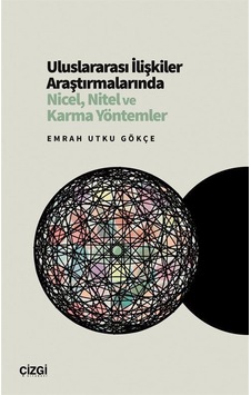 Uluslararası İlişkiler Araştırmalarında Nicel, Nitel Ve Karma ... Uluslararası İlişkiler Araştırmalarında Nicel, Nitel Ve Karma ...