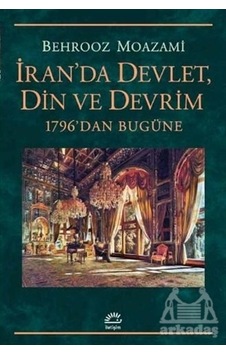 İran'da Devlet, Din Ve Devrim İran'da Devlet, Din Ve Devrim