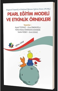 Pearl Eğitim Modeli Ve Etkinlik Örnekleri / Doç. Dr. Ümit Deniz Pearl Eğitim Modeli Ve Etkinlik Örnekleri / Doç. Dr. Ümit Deniz
