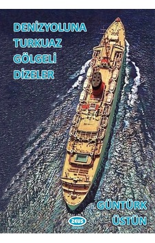 Denizyoluna Turkuaz Gölgeli Dizeler