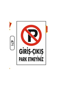 Giriş Çıkış Park Etmeyiniz Uyarı İkaz Levhası Giriş Çıkış Park Etmeyiniz Uyarı İkaz Levhası