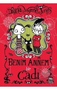 Benim Annem Bir Cadı İthaki Çocuk Yayınları Benim Annem Bir Cadı İthaki Çocuk Yayınları