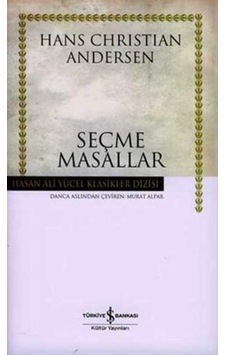 Andersen Seçme Masallar Hasan Ali Yücel Klasikler Andersen Seçme Masallar Hasan Ali Yücel Klasikler