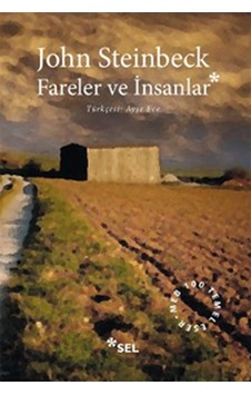 Fareler ve Insanlar - John Steinbeck - Sel Yayıncılık Fareler ve Insanlar - John Steinbeck - Sel Yayıncılık